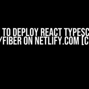 How to Deploy React Typescript Three/fiber on Netlify.com [closed]