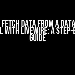 How to Fetch Data from a Database in Laravel with Livewire: A Step-by-Step Guide