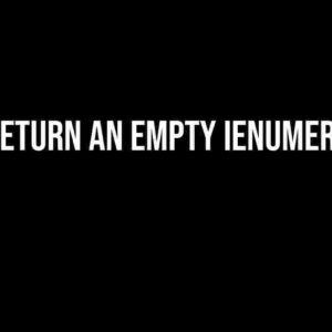 Why Return an Empty IEnumerable?